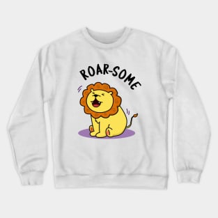 Roar-some Cute Lion Pun Crewneck Sweatshirt